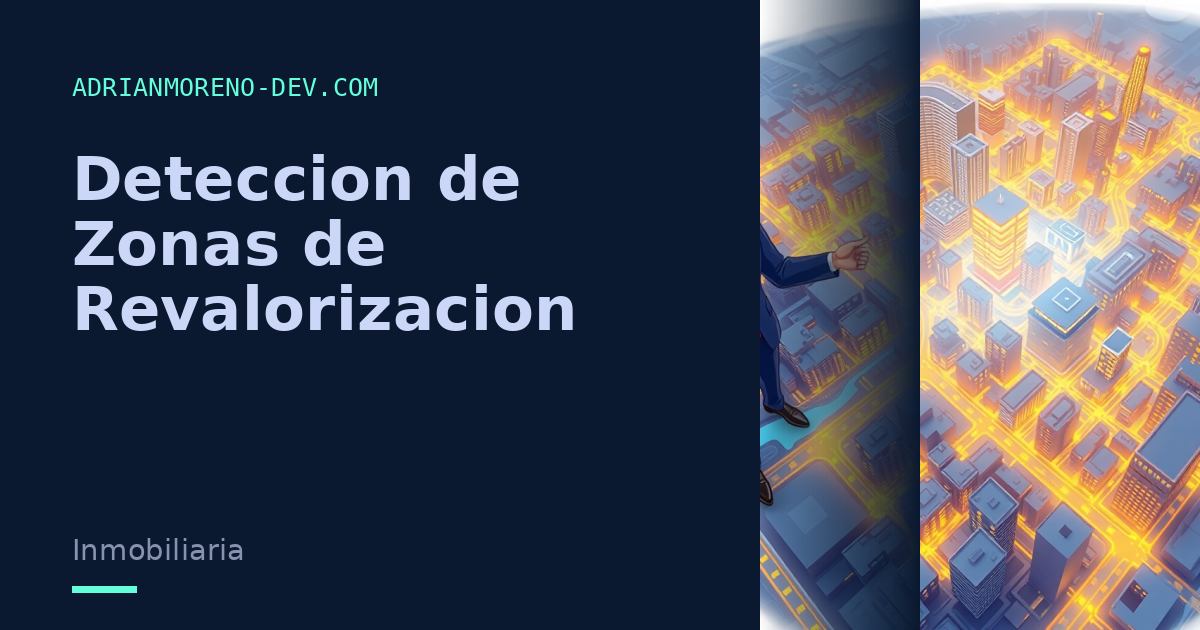 Deteccion de Zonas de Revalorizacion